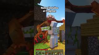 Nunca Instales al Frogman 💀🐸 | Parte 14 #shorts #minecraft