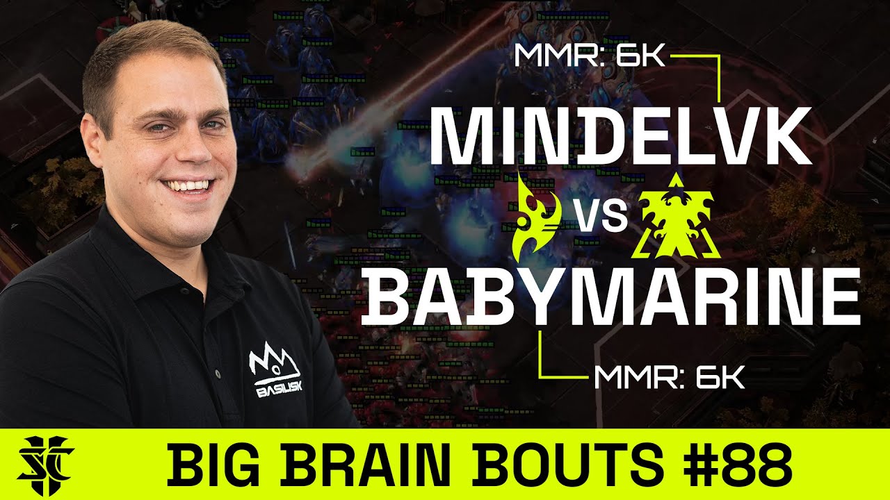 MindelVK VS BabyMarine | BASILISK Big Brain Bouts #88 | Starcraft 2