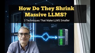 How Do They Shrink Massive LLMs? The 3 Techniques That Make LLMs Smaller