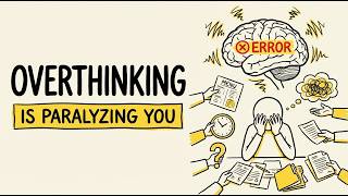 Stop Overthinking. You Are Destroying Your Brain.(Analysis Paralysis)