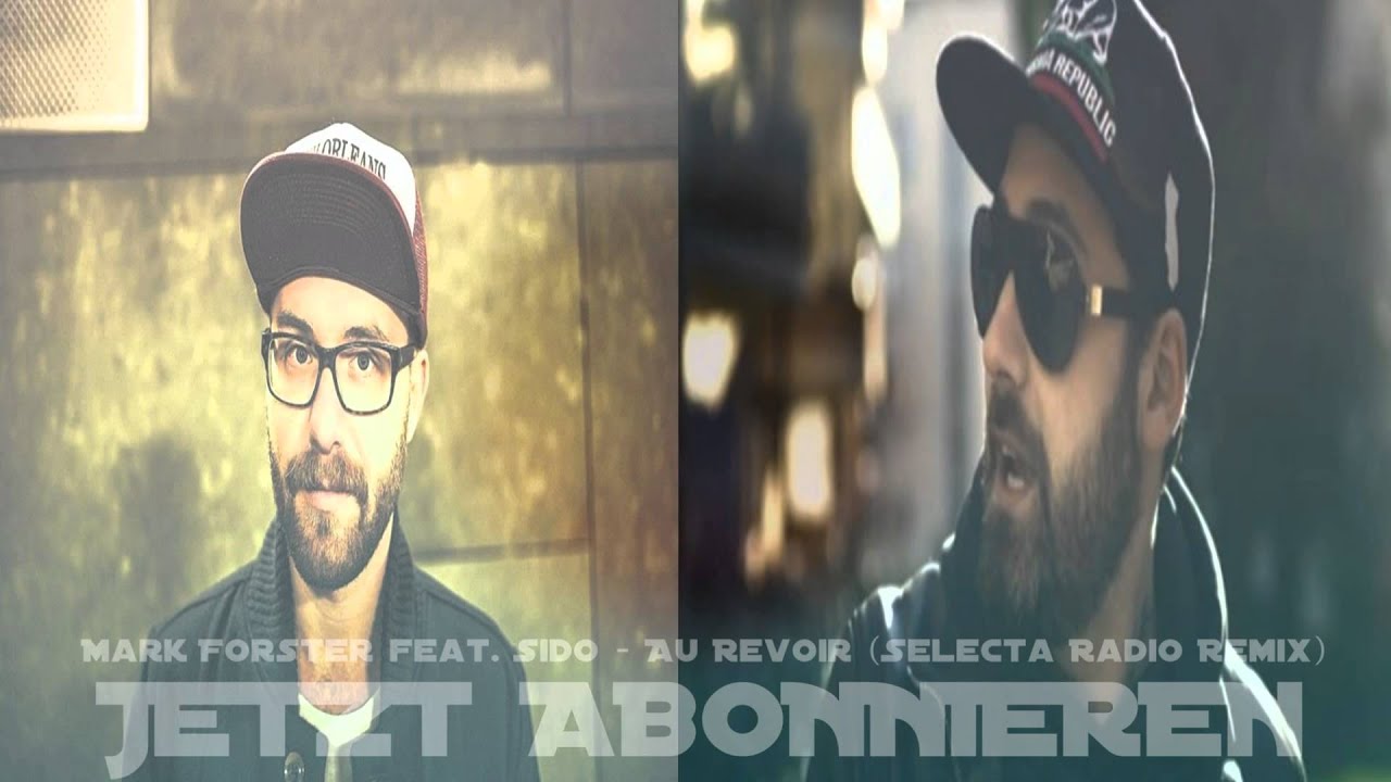Au Revoir Sido Feat Mark Forster