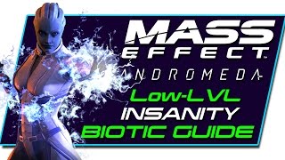 Early Level Insanity Biotic Build for Mass Effect Andromeda