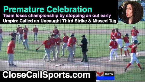Team Loses Championship After Uncaught Third Strike Due to Premature Celebration