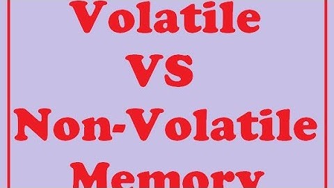 Volatile and Non-volatile Memory Difference ll volatile and Non-volatile Memory mein kya fark hai ll