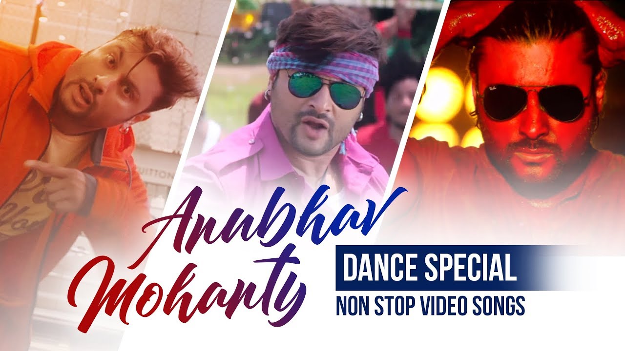 Anubhav Mohanty Dance Special  Video Song Jukebox  HD  Non Stop Playlist  Non Stop Odia Hits