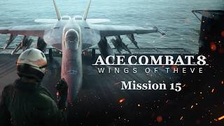 Ace Combat 8 - Mission 15 (S Rank) - No Commentary - Elite Difficulty