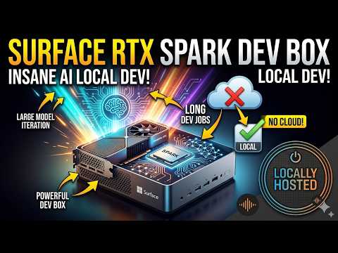 Microsoft Surface RTX Spark Dev Box: Insane AI Dev Box? | Locally Hosted