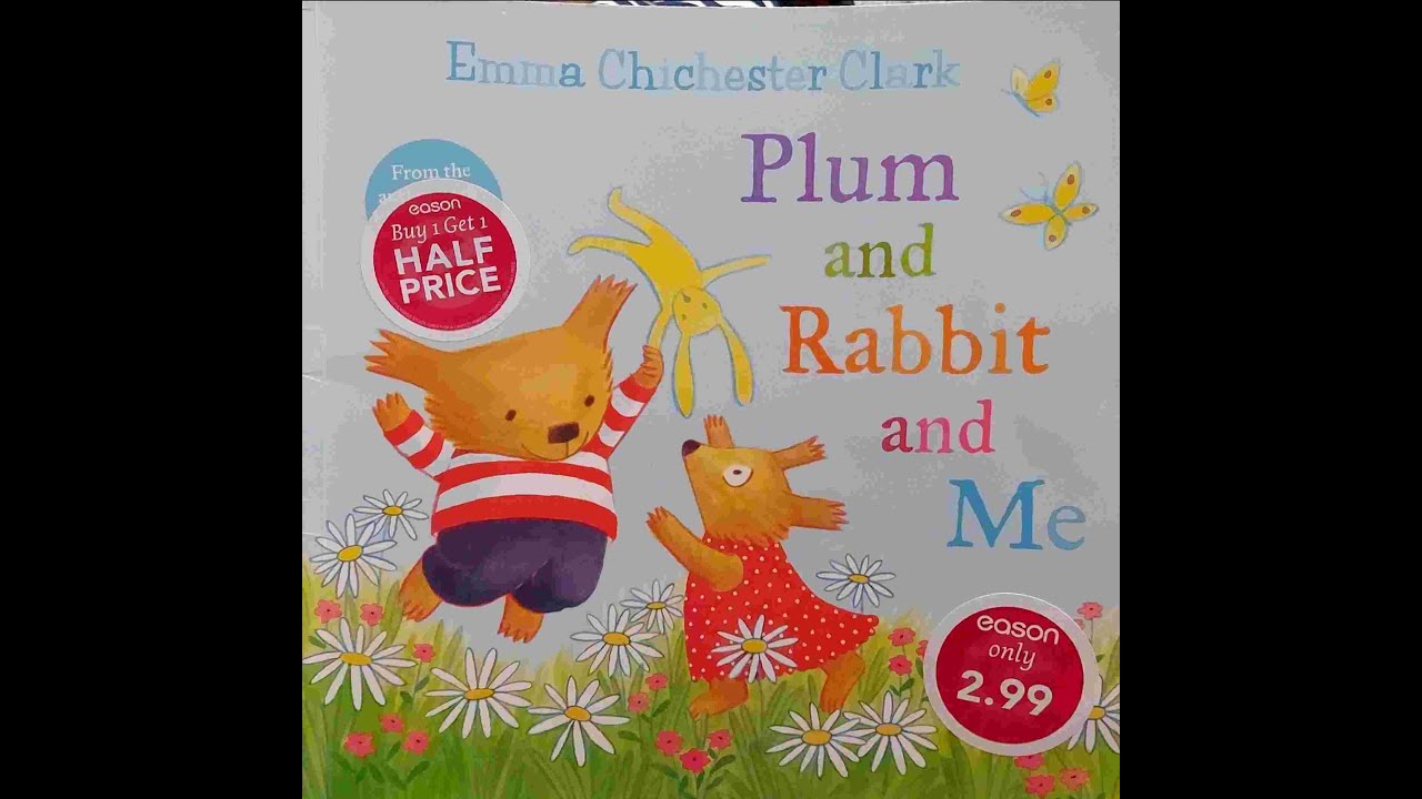 Plum and Rabbit and me Read By Siana - YouTube