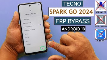 Tecno Spark Go 2024 (BG6) Android 13 Frp Bypass/Unlock Without PC- Without Activity Launcher