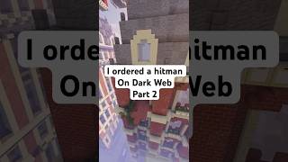 I ordered a hitman on Dark Web part 2 #horror #minecraft #minecraftparkour #funny #redditstories