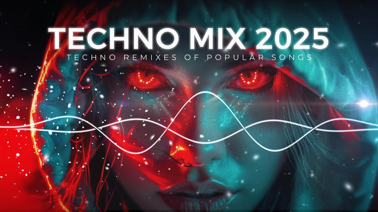 1+ HOUR TECHNO MIX 2025 - TECHNO REMIXES OF POPULAR SONGS - YouTube