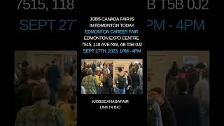 Edmonton Career Fair & Training Expo TODAY, Sept 27th, 2023. 1 PM - 4 PM Edmonton EXPO Centre