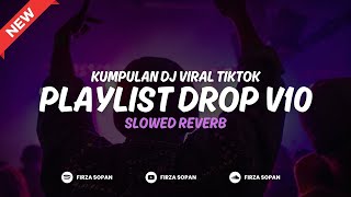 PLAYLIST DROP V10 SOUND JJ KANE FULL BASS VIRAL TIKTOK TERBARU 2024 ( SLOWED X REVERB )ASIK🎧