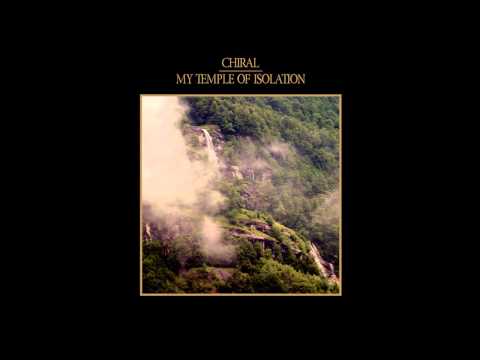 Chiral - My Temple of Isolation (Single - 2015)