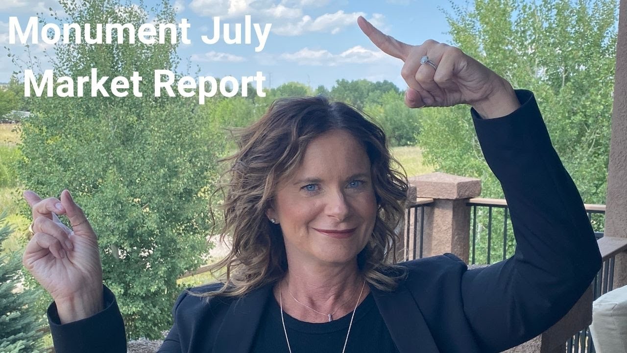 Monument Colorado Real Estate Market Update for July 2021 How does it