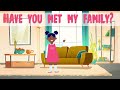 My Family Song for Kids | Family Members | Meet My Family | Kids Songs