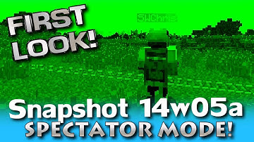 Minecraft 1.8 First Look! - Snapshot 14w05a - Spectator Mode!