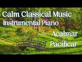 Calm classical music  instrumental piano  acalmar e pacificar