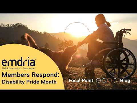 EMDRIA Members Respond - 2026 Disability Pride Month