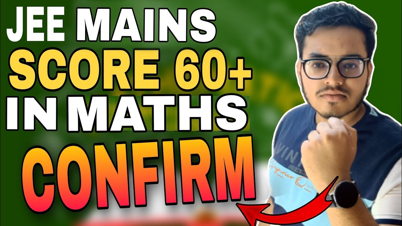 Score 60/100 In MATHS🔥 | JEE 2024 Maths Strategy #jeemains - YouTube