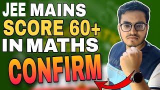 Score 60/100 In MATHS🔥 | JEE 2024 Maths Strategy #jeemains