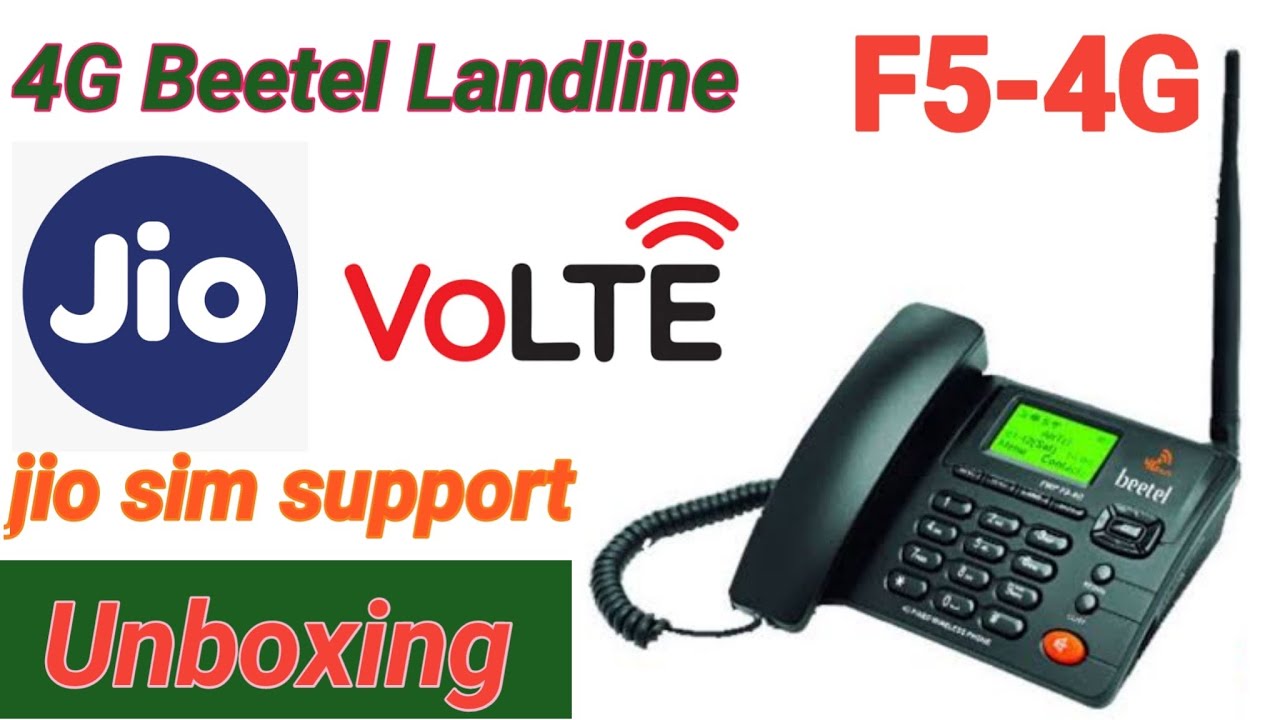 4G VOLTE Jio Sim Support Beetel F54G Landline Phone Unboxing YouTube