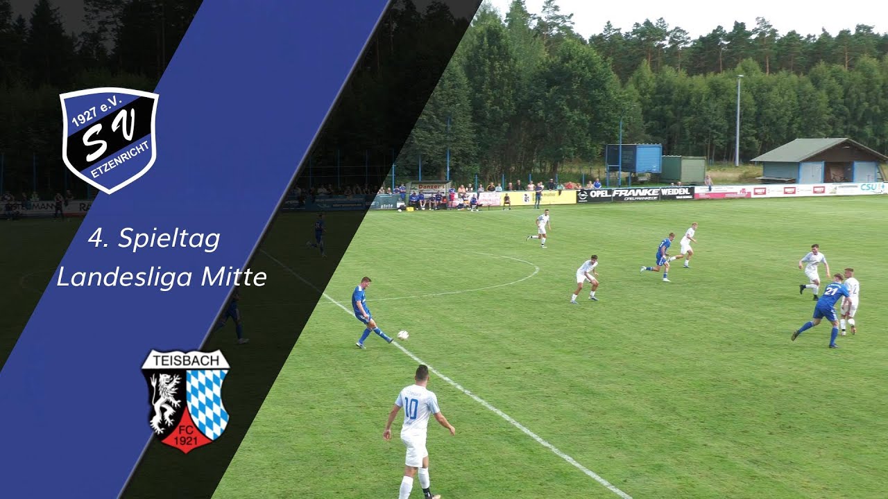 SV Etzenricht - FC Teisbach | 4. Spieltag Landesliga Mitte | Tore & Highlights