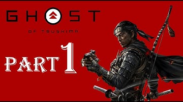 Ghost of Tsushima Walkthrough Part.1 Rescue Lord Shimura - First 45 Minutes - (No Commentary)