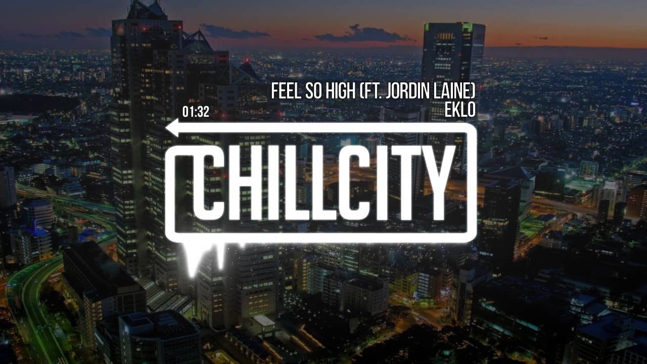 Eklo - Feel So High (Ft. Jordin Laine)