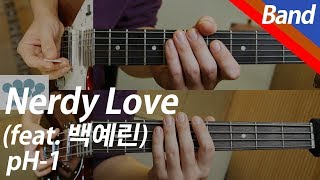 pH-1 - Nerdy Love (Feat. Yerin Baek) | Band Cover