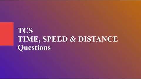 TCS off campus drive commonly asked questions from Time Speed and Distance | Quantitative Aptitude