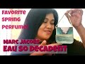 Marc Jacobs Eau So Decadent EDT Review | Spring Perfumes