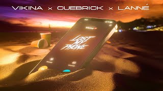Vikina  x Cuebrick x LANNE - Lost My Phone  (Tech House Remix)