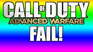 ADVANCED WARFARE FAIL! (Cod AW Fail)