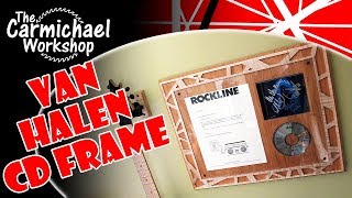 Van Halen Autographed CD Frame - Inventables X-Carve CNC Project