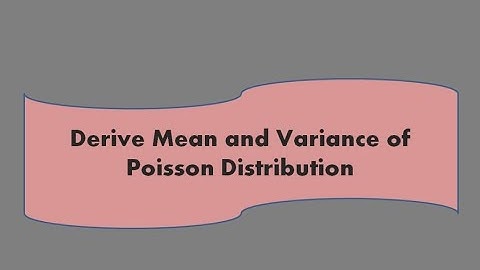 Derive mean and variance of poisson distribution_12th_Business Maths