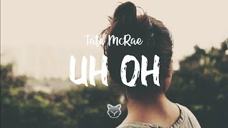 Download lagu Tate McRae - Uh Oh (Lyrics)