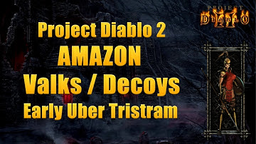 Project Diablo 2 - Amazon Decoys and Valks Mini Ubers & Uber Tristram