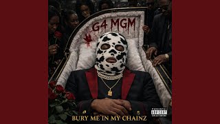 Bury Me In My Chainz