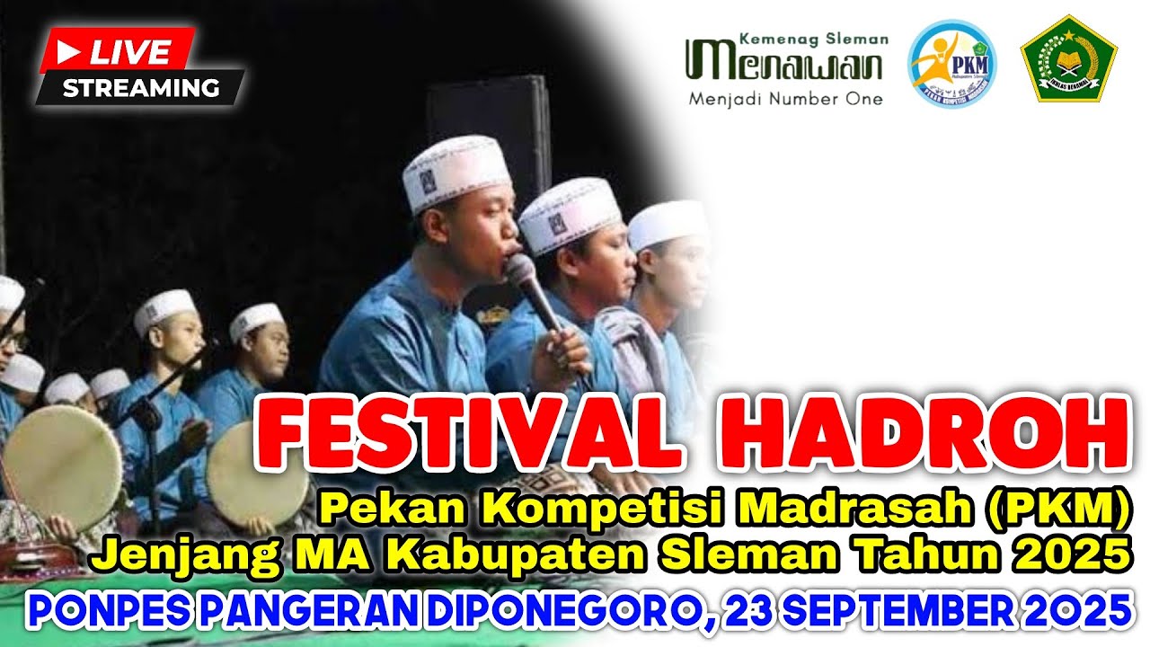 🔴 (LIVE) Festival Hadroh || Pekan Kompetisi Madrasah (PKM) || Jenjang MA Kabupaten Sleman 2025