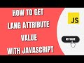 Get lang attribute value with JavaScript [HowToCodeSchool.com]