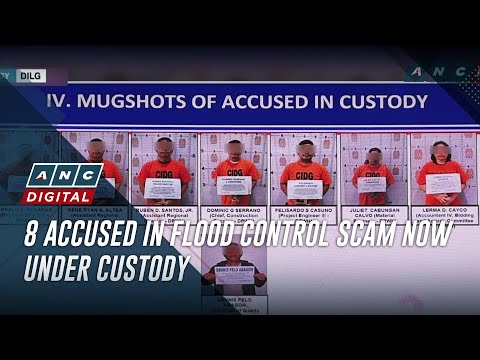 8 Accused In Flood Control Scam Now Under Custody ANC