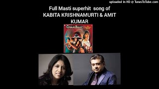 "Na Jane Kahan Se"—AMIT KUMAR & KABITA KRISHNAMURTI superhit Masti song