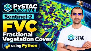 PySTAC Tutorial-6: Sentinel-2 Fraction of Vegetation Cover (FVC) Analysis in Python