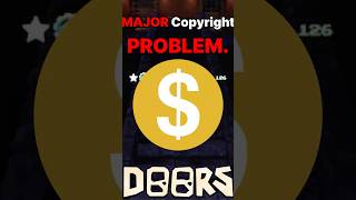 DOORS HAS A MAJOR COPYRIGHT PROBLEM. (pls fix broski) #fy #roblox #doors