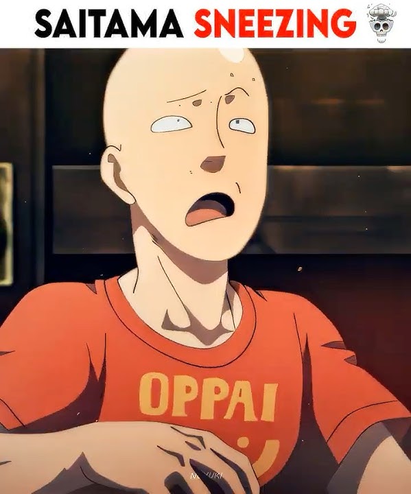 Saitama Sneezing☠️(Who I Am In Anime😏)
