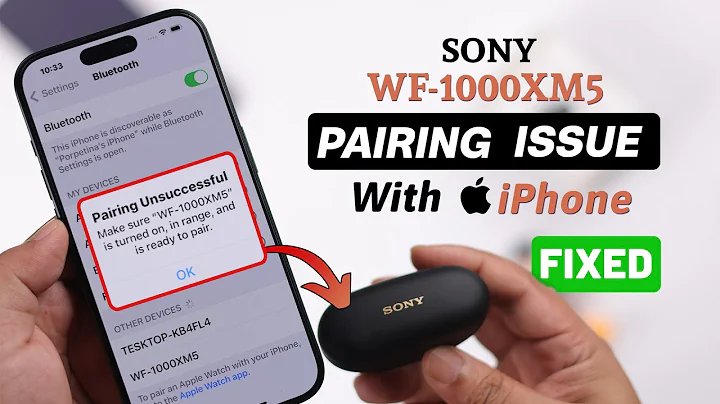 Fix - Sony WF-1000XM5 Earbuds Not Connecting to iPhone!