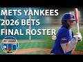 New York Mets Final Roster Spots &amp; Mets Yankees Bets - Rico Brogna Episode 653