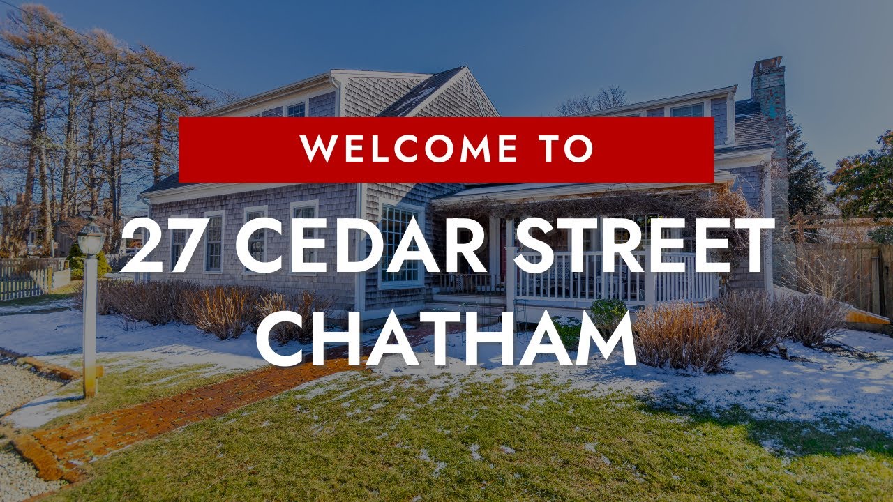 27 Cedar Street Chatham YouTube