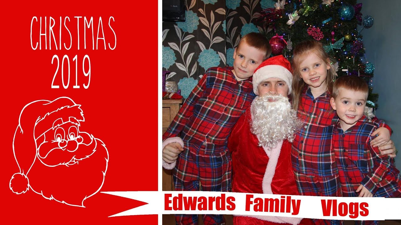 Edwards Family Vlogs; Christmas 2019 YouTube
